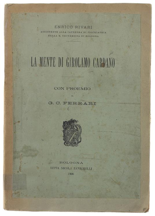 La Mente Di Girolamo Cardano. Con Proemio Si G.C.Ferrari - Enrico Riva - copertina