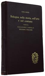 Bologna Nella Storia, Nell'Arte E Nel Costume. Parte Iii: Bologna Papale