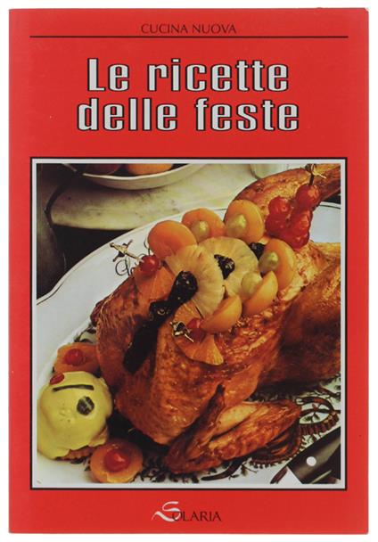 Le Ricette Delle Feste - Giuliana Bonomo - copertina