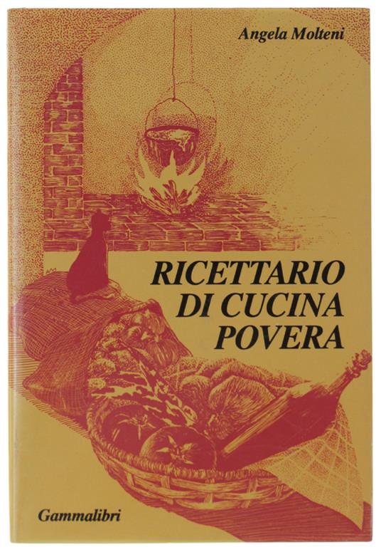 Ricettario Di Cucina Povera - Angela Molteni - copertina