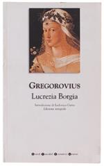 Lucrezia Borgia. Edizione Integrale