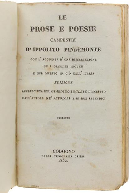 Prose E Poesie Campestri Con L'Aggiunta D'Una Dissertazione Su I Giardini Inglesi E Sul Merito In Ciò Dell'Italia. Edizione Accresciuta Del Giardino Inglese Descritto Dall'Autore Nè Sepolcri E Di Due - Ippolito Pindemonte - copertina