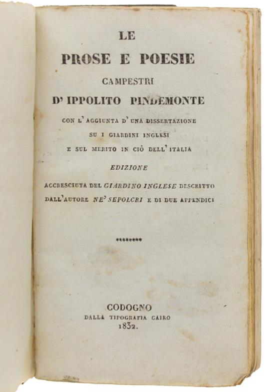 Prose E Poesie Campestri Con L'Aggiunta D'Una Dissertazione Su I Giardini Inglesi E Sul Merito In Ciò Dell'Italia. Edizione Accresciuta Del Giardino Inglese Descritto Dall'Autore Nè Sepolcri E Di Due - Ippolito Pindemonte - copertina