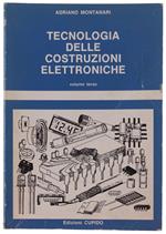 Tecnologia Delle Costruzioni Elettroniche. Volume Iii