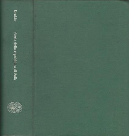 Storia Della Repubblica Di Salò - Frederick W. Deakin - copertina