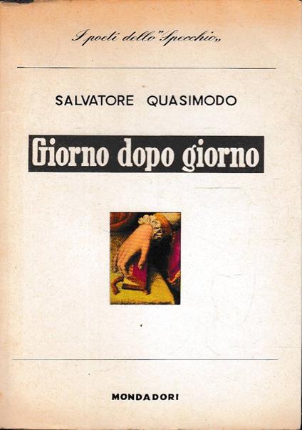 Giorno dopo giorno - Salvatore Quasimodo - copertina