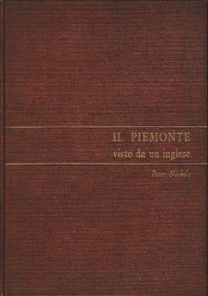 Il Piemonte visto da un inglese - Peter Nichols - copertina