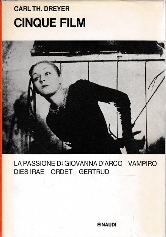 Cinque film. La passione di Giovanna d’Arco-Vampiro- Dies irae-Orted-Gertrud - Carl T. Dreyer - copertina