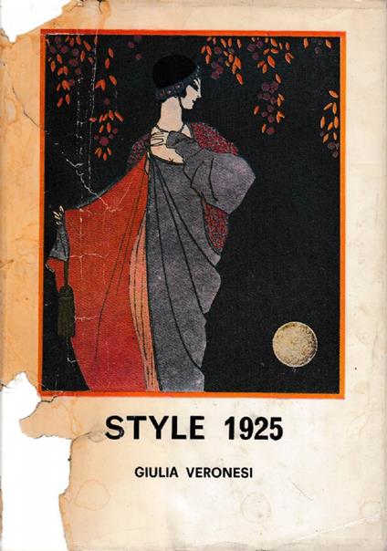 Style 1925 - Triomphe et chute des Arts-Déco - Giulia Veronesi - copertina