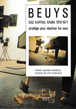 Beuys Das Kapital Raum 1970 - 1977 Strategie Pour Reactiver Les Sens