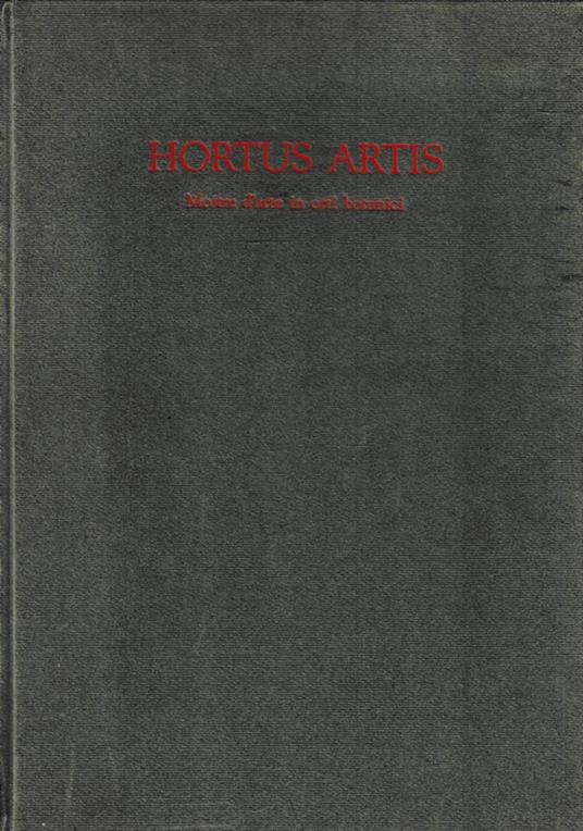 Hortus Artis - Wolfgang Laib, Richard Long, Mario Merz, Giuseppe Penone - copertina