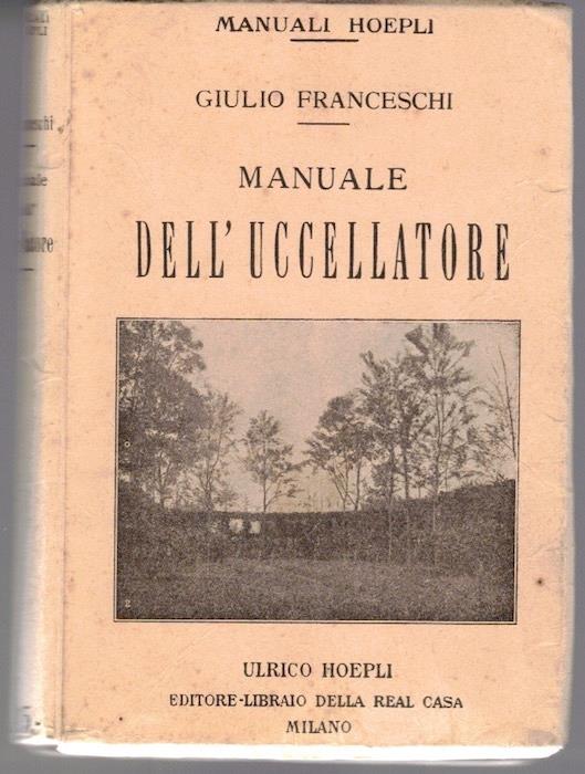 Manuale dell'uccellatore - Giulio Franceschi - copertina