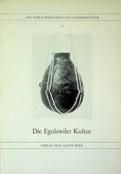 Die Egolzwiler Kultur - copertina