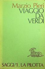 Viaggio da Verdi: discorso di un italianista intorno all'opera romantica