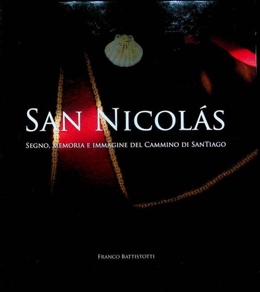 San Nicolás: segno, memoria e immagine del Cammino di SanTiago - copertina