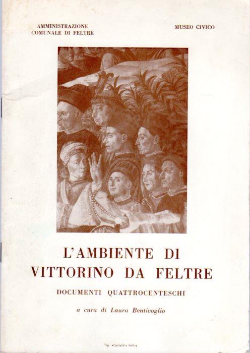 L' ambiente di Vittorino da Feltre: documenti quattrocenteschi: catalogo - copertina