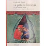 La pittura fiorentina e il suo ambiente sociale nel Trecento e nel primo Quattrocento