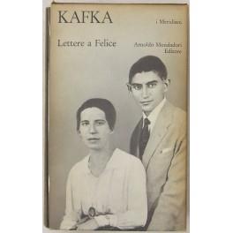 Lettere a Felice 1912-1917. Raccolte e edite da Erich Heller e Jurgen Born tradotte da Ervino Pocar - copertina