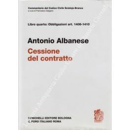 Della cessione del contratto. Art. 1406-1410 - Antonio Albanese - copertina