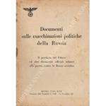 Documenti sulle macchinazioni politiche della Russia. Il proclama del Fuhrer ed altri documenti ufficiali relativi alla guerra contro la Russia sovietica