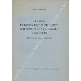 Arringa in difesa dello studente che tent˜ di avvelenare i genitori (Attentato con mezzo microbico) - copertina