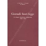 Giornali fuori legge la stampa clandestina antifascista 1922-1943