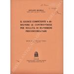 Il giudice competente a risolvere le controversie per nullitˆ di matrimoni preconcordatari