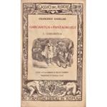 Gargantua e Pantagruele. Vol. I - Gargantua Voll. II-V - Pantagruele. Prima versione integrale di Gildo Passini. Prima versione integrale di Gildo Passini. Illustrazioni di Gustavo Doree