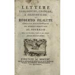 Lettere teologiche, critiche, e filosofiche di Roberto Filalete circa la giurisdizione ed autoritˆ competente al sovrano sopra le persone, i beni, e gli affari degli ecclesiastici