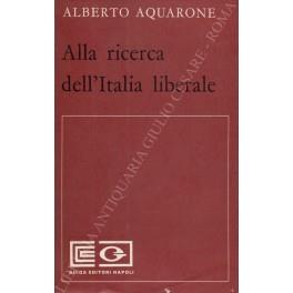 Alla ricerca dell'Italia liberale - Alberto Aquarone - copertina
