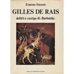 Gilles de Rais. Delitti e castigo di Barbabl