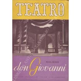 Don Giovanni o il convitato di pietra. Commedia in 5 atti. Versione italiana di Cesare Vico Lodovici rappresentata al piccolo teatro di Milano il 16 gennaio 1948 - A. Giulio Bragaglia - copertina