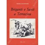 Briganti e Santi a Terracina
