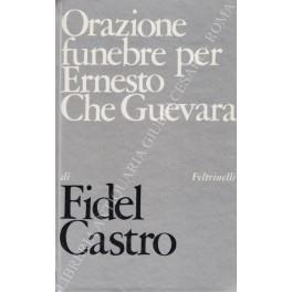 Orazione funebre per Ernesto Che Guevara - Fidel Castro - copertina
