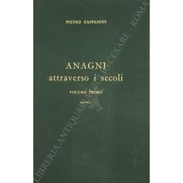 Anagni attraverso i secoli - Pietro Zappasodi - copertina