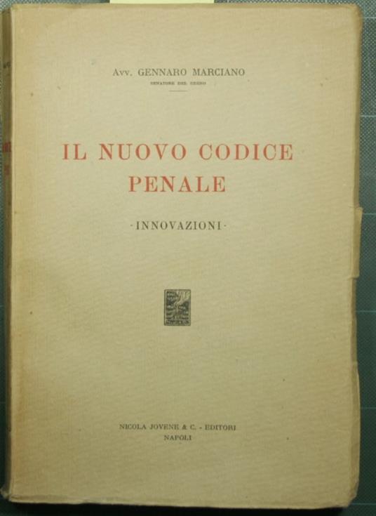 Il nuovo codice penale - Innovazioni - Gennaro Marciano - copertina