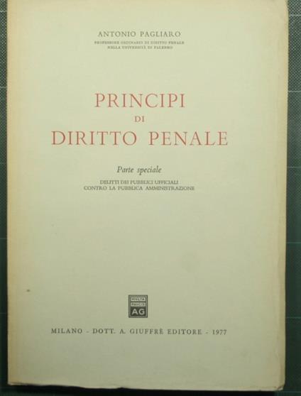 Principi di diritto penale - Parte speciale - Antonio Pagliaro - copertina