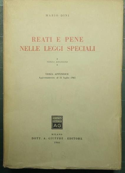 Reati e pene nelle leggi speciali - Terza appendice - Mario Dini - copertina