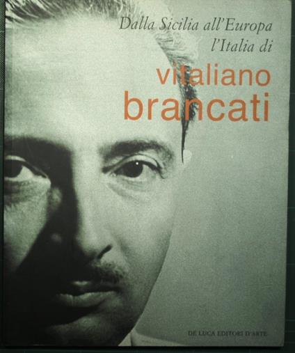 Dalla Sicilia all'Europa l'Italia di Vitaliano Brancati - copertina