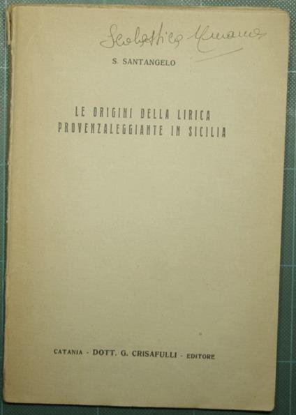 Le origini della lirica provenzaleggiante in Sicilia - Santangelo - copertina