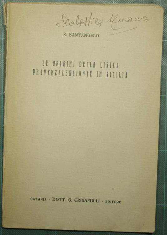 Le origini della lirica provenzaleggiante in Sicilia - Santangelo - copertina