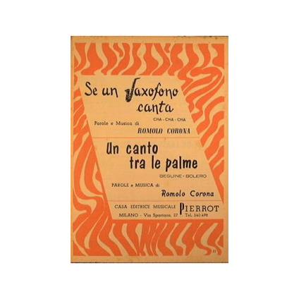 Se un saxofono canta ( cha cha cha ) - Un canto tra le palme ( beguine bolero ) - copertina