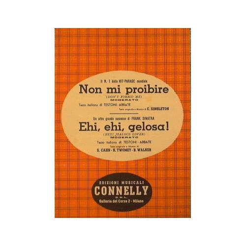 Non mi proibire ( moderato ) - Ehi Ehi gelosa ! ( moderato ) - copertina