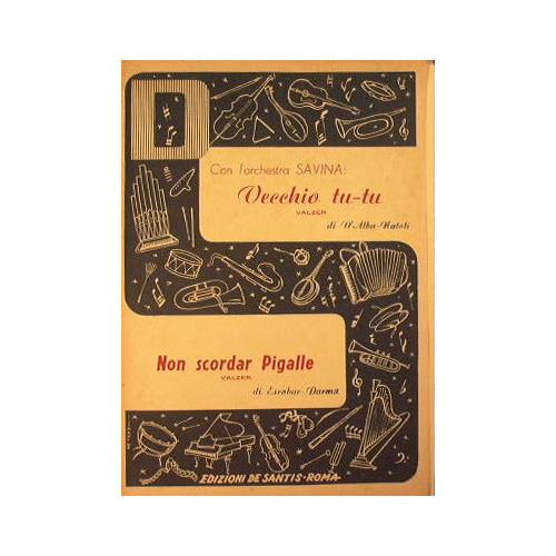 Vecchio tu tu ( valzer ) - Non scordar Pigalle ( valzer ) - copertina