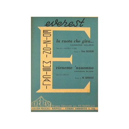 La ruota che gira ( canzone valzer ) - Vieneme 'nzuonno ( canzone slow ) - copertina