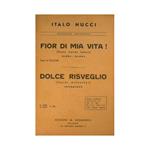 Fior di mia vita ( blume meines Lebens ) ( ninna nanna ) - Dolce Risveglio ( susses Aufwachen ) ( intermezzo )