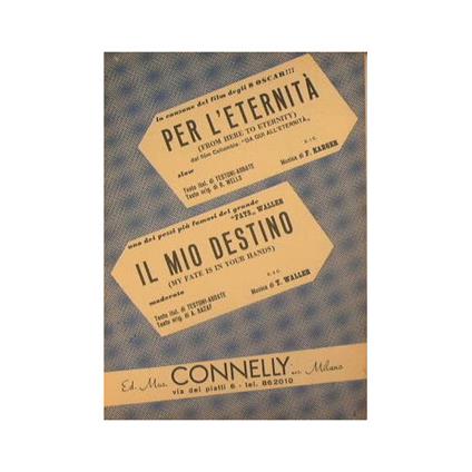 Per l'eternità ( from here to eternity ) ( moderato ) - Il mio destino ( my fate is in your hands ) ( moderato ) - copertina