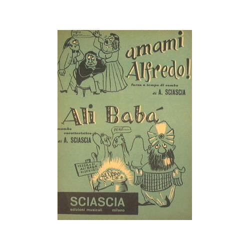 Amami Alfredo ( farsa a tempo di samba ) - Ali Babà ( mambo caratteristico ) - L. Sciascia - copertina