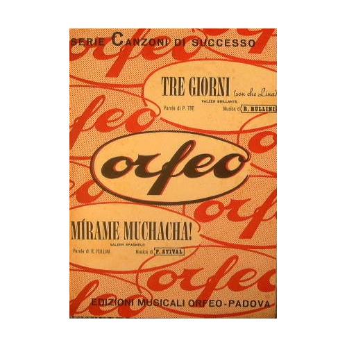 Tre giorni son che Lina ( valzer brillante ) - Mirame Muchacha ( valzer spagnolo ) - copertina