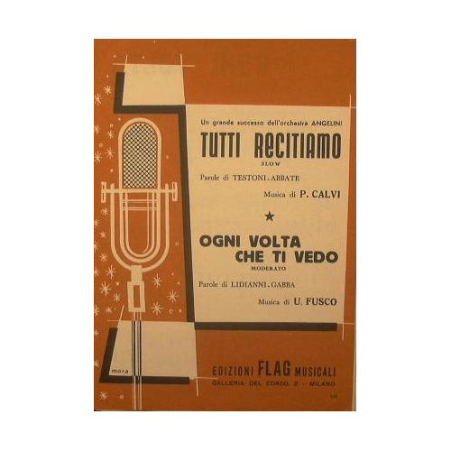 Tutti recitiamo ( slow ) - Ogni volta che ti vedo ( moderato ) - copertina